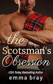 The Scotsman's Obsession  by Emma Bray