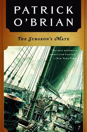 The Surgeon's Mate by Patrick O'Brian