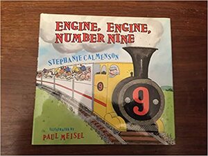 Engine, Engine, Number Nine by Stephanie Calmenson