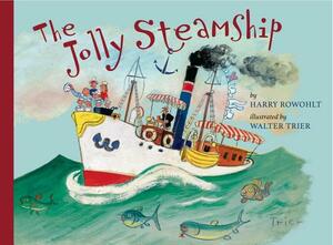 The Jolly Steamship by Harry Rowohlt