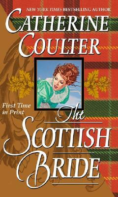 The Scottish Bride: Bride Series by Catherine Coulter
