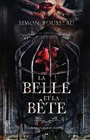 La Belle et la Bête by Simon Rousseau