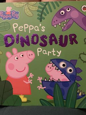 Peppa Pig: Peppa's Dinosaur Party by Peppa Pig