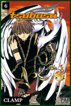 Tsubasa RESERVoir CHRoNiCLE, Tome 6 by CLAMP