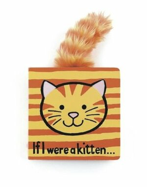 If I Were a Kitten by Anne Wilkinson