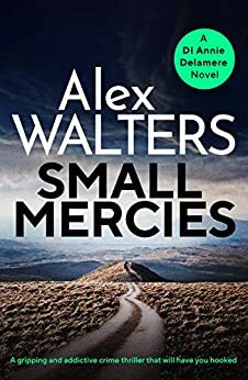 Small Mercies by Alex Walters