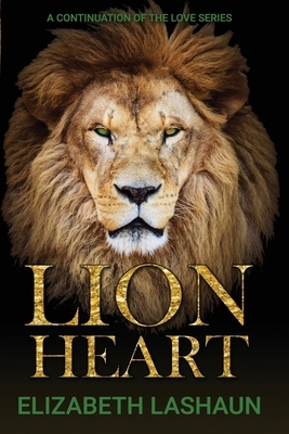 Lion Heart by Elizabeth Lashaun
