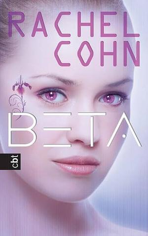 Beta by Rachel Cohn