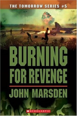 Burning For Revenge by John Marsden