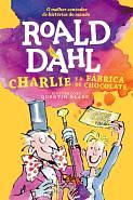 Charlie e a Fábrica de Chocolate by Roald Dahl, Quentin Blake