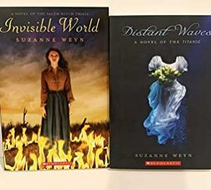 Invisible World and Distant Waves by Suzanne Weyn