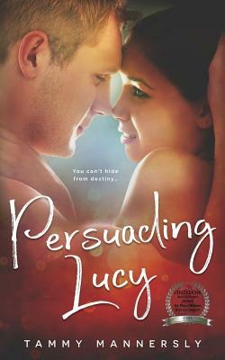 Persuading Lucy by Tammy Mannersly