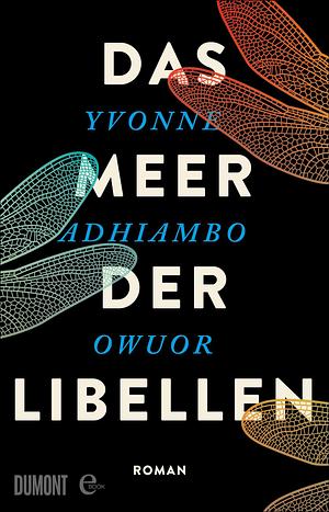 Das Meer der Libellen: Roman by Simone Jakob, Yvonne Adhiambo Owuor