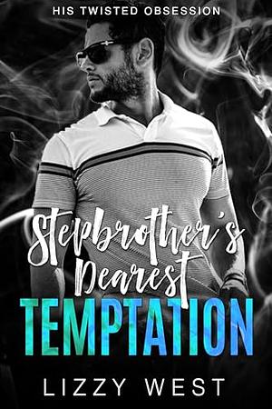 Stepbrothers Dearest Temptation by Lizzy West
