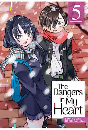 The Dangers in My Heart, Vol. 5 by Norio Sakurai