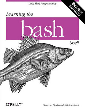 Learning the bash Shell by Cameron Newham, Bill Rosenblatt