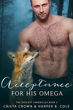 Acceptance For His Omega by Crista Crown, Harper B. Cole