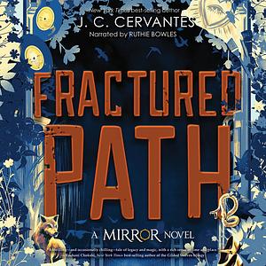Fractured Path by J.C. Cervantes