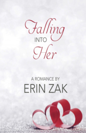 Falling into Her by Erin Zak