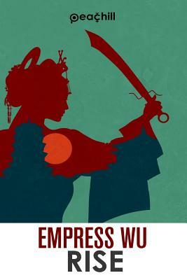 Empress Wu: Rise by Jeff Hortman, Andrew Knighton