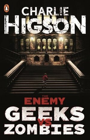 The Enemy: Geeks vs Zombies by Charlie Higson