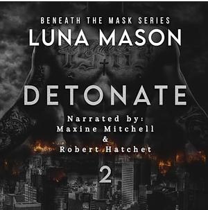 Detonate by Luna Mason