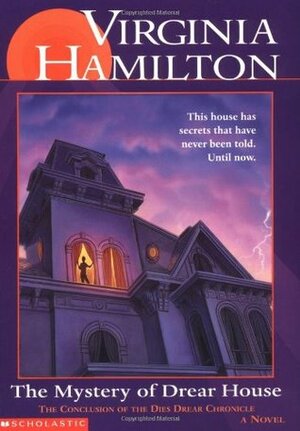 The Mystery of Drear House by Virginia Hamilton