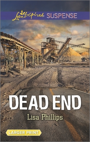 Dead End by Lisa Phillips