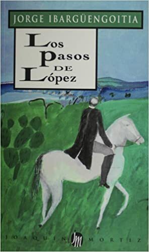 Los pasos de López by Jorge Ibargüengoitia