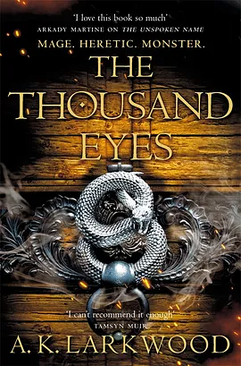 The Thousand Eyes by A.K. Larkwood