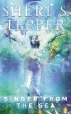 Singer from the Sea by Sheri S. Tepper