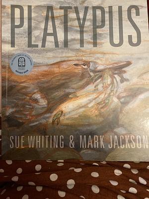 Platypus (Nature Storybooks) by Simon James, Susan Allana Whiting, Sue Whiting