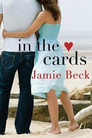 In the Cards by Jamie Beck