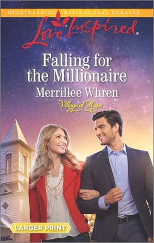 Falling for the Millionaire by Merrillee Whren