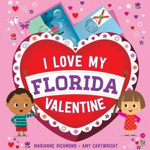 I Love My Florida Valentine by Marianne Richmond