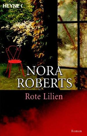 Rote Lilien by Nora Roberts, Bea Reiter