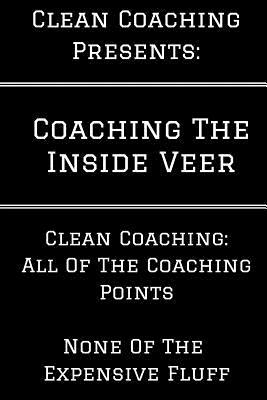 Coaching the Inside Veer by David Weitz
