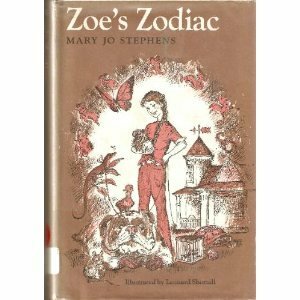 Zoe's Zodiac by Mary Jo Stephens, Leonard Shortall