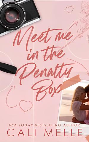 Meet Me in the Penalty Box by Cali Melle