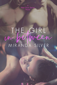 The Girl in Between by Miranda Silver