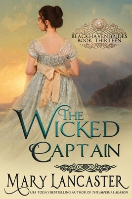 The Wicked Captain by Mary Lancaster