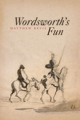 Wordsworth's Fun by Matthew Bevis