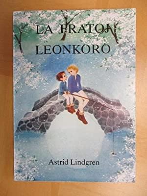 La Fratoj LeonKoro by Astrid Lindgren