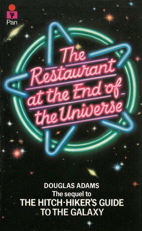 The Restaurant at the End of the Universe by Douglas Adams