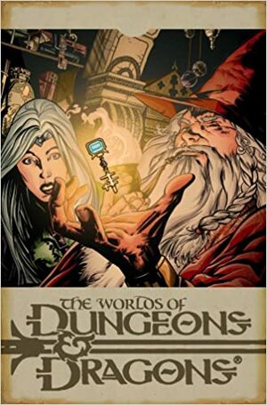 The Worlds of Dungeons & Dragons, Volume 2 by Ed Greenwood, James Lowder