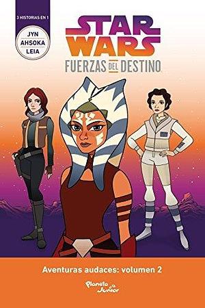 Star Wars. Fuerzas del destino 2 by Emma Carlson Berne, Emma Carlson Berne