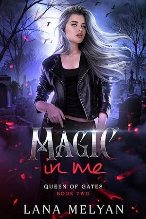 Magic In Me by Lana Melyan, Lana Melyan