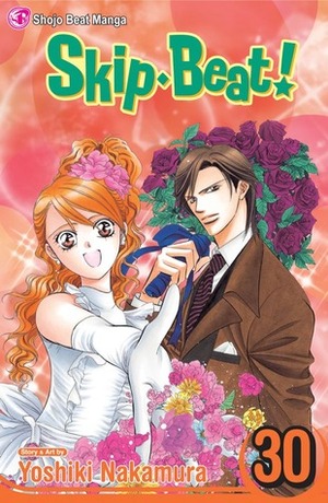 Skip Beat!, Vol. 30 by Yoshiki Nakamura