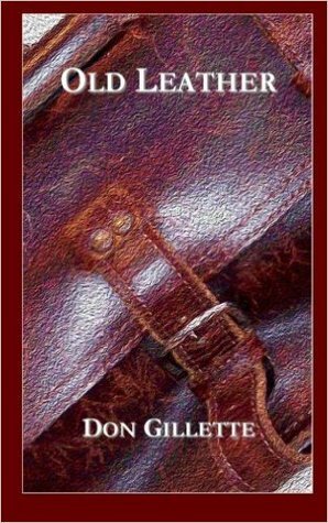 Old Leather by Don Gillette