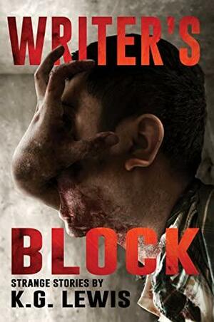 Writer's Block by K.G. Lewis